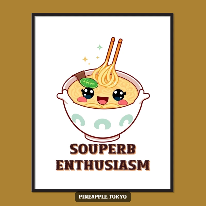 Funny Ramen Bowl Poster - Enthusiastic Wall Art for Food Lovers