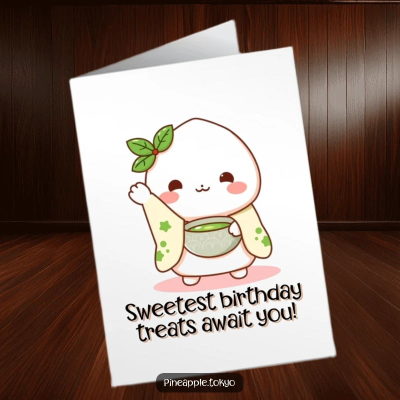 Funny Free Printable Birthday Card: A cute mochi in a kimono sleeve waves while offering a matcha bowl.